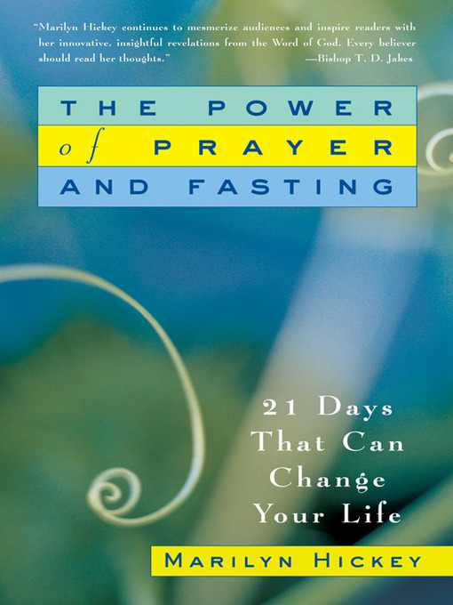 Title details for The Power of Prayer and Fasting by Marilyn Hickey - Available